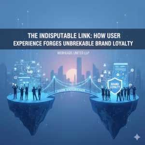 Inforgraphic with The Indisputable link between good ux and brand loyalty.